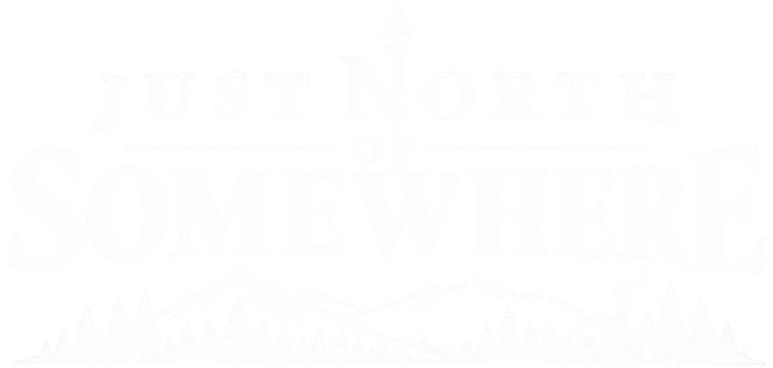 Just North of Somewhere